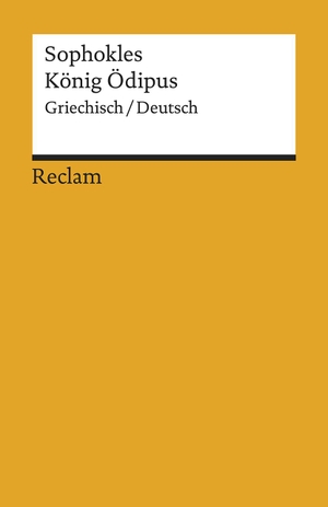 Sophokles. König Ödipus - Griechisch/Deutsch. Reclam Philipp Jun., 2019.