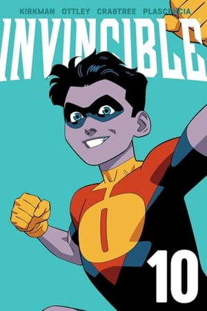 Kirkman, Robert. Invincible Volume 10 (New Edition). Image Comics, 2025.
