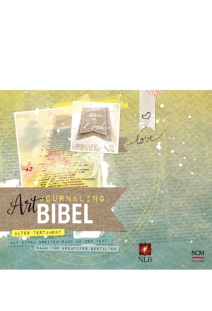 NLB Art Journaling Bibel Altes Testament - in zwei Bänden. SCM Brockhaus, R., 2019.
