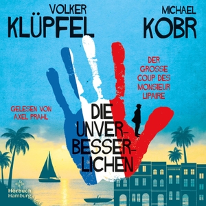 Klüpfel, Volker / Michael Kobr. Die Unverbesserlichen 1: Der große Coup des Monsieur Lipaire. Hörbuch Hamburg, 2022.