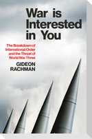 War is Interested in You