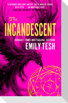 The Incandescent