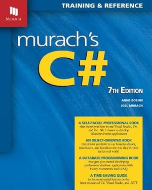 Murach, Joel / Anne Boehm. Murach's C# (7th Edition). Mike Murach and Associates, Inc., 2021.