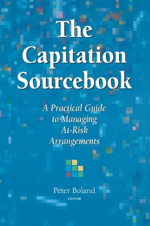 Boland. Capitation Sourcebook. Jones & Bartlett Publishers, 1996.