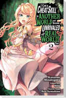 I Got a Cheat Skill in Another World and Became Unrivaled in the Real World, Too, Vol. 2 (manga)