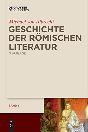Albrecht, Michael Von. Geschichte der römischen Literatur - von Andronicus bis Boethius und ihr Fortwirken. De Gruyter Oldenbourg, 2016.