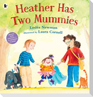 Heather Has Two Mummies