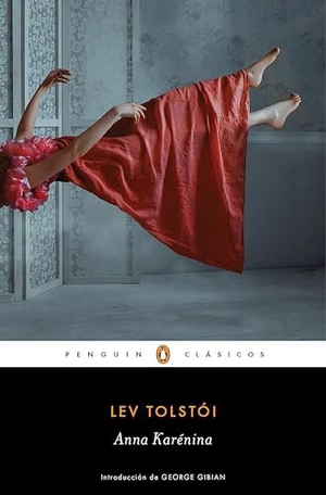 Tolstoi, Lev. Anna Karenina (Spanish Edition). Prh Grupo Editorial, 2016.
