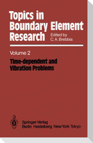 Time-dependent and Vibration Problems