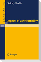 Aspects of Constructibility