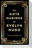 Siete Maridos de Evelyn Hugo, Los - Edición de Lujo