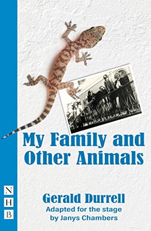 Durrell, Gerald. My Family and Other Animals. Nick Hern Books, 2021.