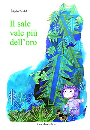 Zavrel, Stepán. Il sale vale più dell'oro. Bohem Press Italia, 2015.
