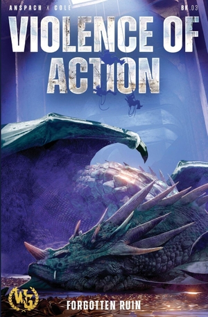 Anspach, Jason / Nick Cole. Violence of Action. Wargate Books, 2021.