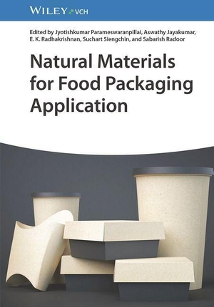 Parameswaranpillai, Jyotishkumar / Aswathy Jayakumar et al (Hrsg.). Natural Materials for Food Packaging Application. Wiley-VCH GmbH, 2023.