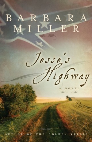 Miller, Barbara. Jesse's Highway. Cedar Fort, 2007.