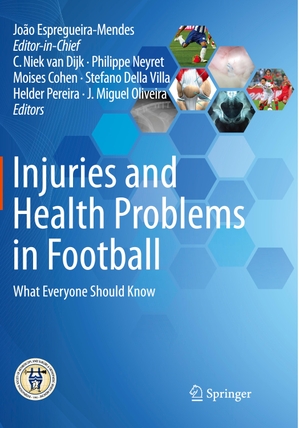 Cohen, Moises / C. Niek van Dijk et al (Hrsg.). Injuries and Health Problems in Football - What Everyone Should Know. Springer Berlin Heidelberg, 2018.