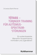 TüTASS - Tübinger Training für Autismus-Spektrum-Störungen
