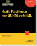 Grails Persistence with Gorm and Gsql