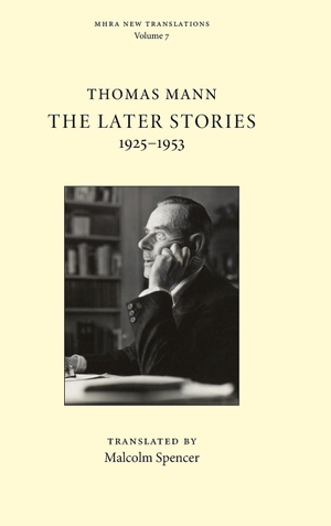 Mann, Thomas. The Later Stories - 1925-1953. Texts and Translations, 2026.