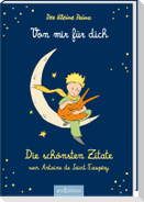 Der Kleine Prinz. Von mir für dich