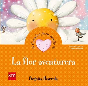 Ibarrola López De Davalillo, Begoña / Begoña Ibarrola de Dávila. La flor aventurera. Fundación Santa María-Ediciones SM, 2012.