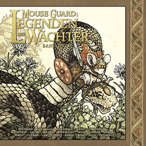 Petersen, David. Mouse Guard - Legenden der Wächter 3. Cross Cult, 2016.