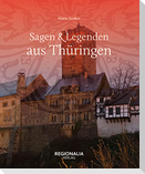 Sagen und Legenden aus Thüringen