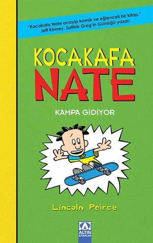 Peirce, Lincoln. Kampa Gidiyor - Kocakafa Nate - 3. Altin Kitaplar, 2025.