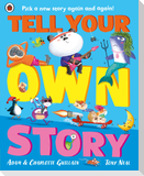 Tell Your Own Story
