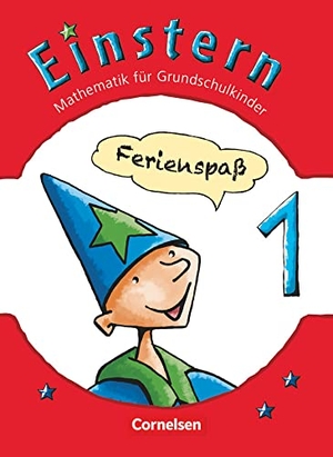 Bauer, Roland / Jutta Maurach. Einstern 01 Ferienspaß mit Einstern. Arbeitsheft. Cornelsen Verlag GmbH, 2013.