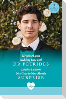 Wedding Date With Dr Petrides / New Year To Nine-Month Surprise