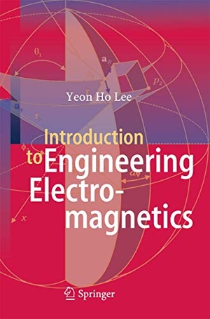 Lee, Yeon Ho. Introduction to Engineering Electromagnetics. Springer Berlin Heidelberg, 2013.