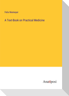 A Text-Book on Practical Medicine