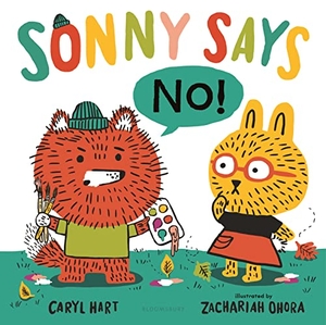 Hart, Caryl. Sonny Says No!. Bloomsbury USA, 2023.