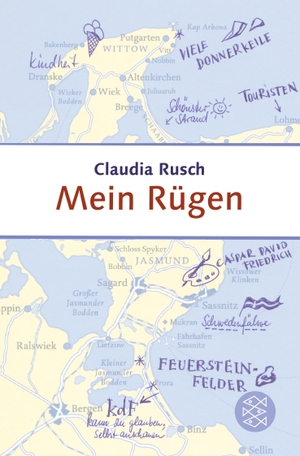 Rusch, Claudia. Mein Rügen. FISCHER Taschenbuch, 2013.