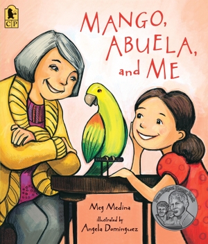 Medina, Meg. Mango, Abuela, and Me. Candlewick Press (MA), 2017.