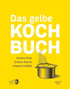 Das gelbe Kochbuch - Die Post, ihre Küche, ihre Vielfalt. Falter Verlag, 2024.