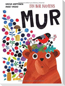 Ein Bär namens MUR