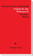 Freiheit für den Widerspruch