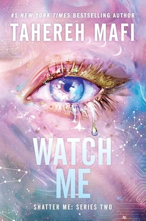 Mafi, Tahereh. Watch Me. HarperCollins, 2026.