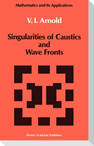Singularities of Caustics and Wave Fronts