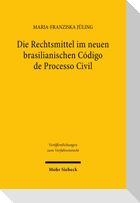 Die Rechtsmittel im neuen brasilianischen Código de Processo Civil