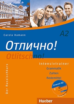 Hamann, Carola. Otlitschno! A2 - Der Russischkurs. Grammatik - Zahlen - Redemittel / Intensivtrainer mit Audio-CD. Hueber Verlag GmbH, 2012.