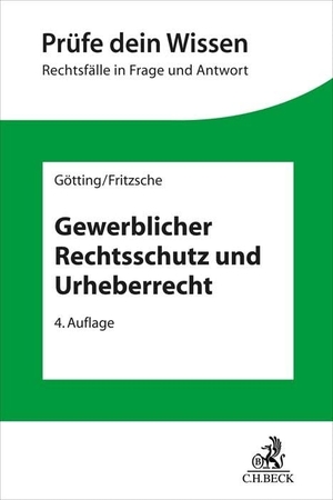 Götting, Horst-Peter / Jörg Fritzsche. Gewerblicher Rechtsschutz und Urheberrecht. C.H. Beck, 2026.