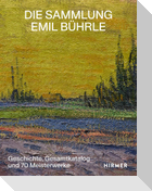 Die Sammlung Emil Bührle