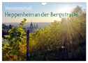 Weinlandschaft - Heppenheim an der Bergstraße (Wandkalender 2024 DIN A4 quer), CALVENDO Monatskalender