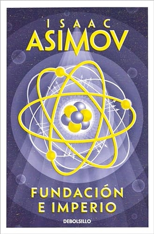 Asimov, Isaac. Fundación E Imperio / Foundation and Empire. Prh Grupo Editorial, 2022.