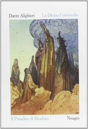 Alighieri, Dante / Moebius. La Divina Commedia. Paradiso. , 1999.