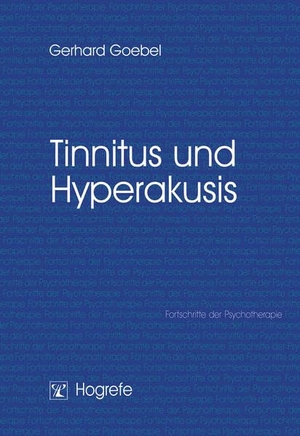 Goebel, Gerhard. Tinnitus und Hyperakusis. Hogrefe Verlag GmbH + Co., 2003.